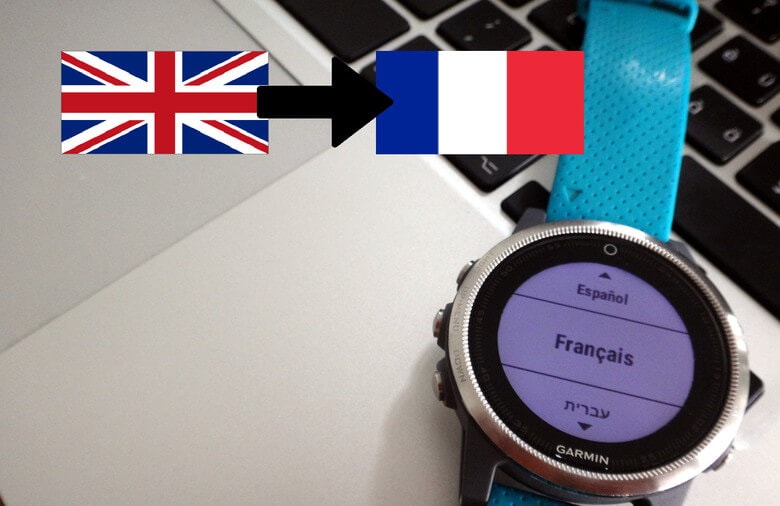 Remettre en français une montre Garmin bloquée en anglais (édition 2017)